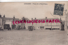 72 - CONNERRE - PLACE DE LA REPUBLIQUE  -PHARMACIE - MAGASIN AU BON MARCHE- GRAIS A. LEROY - Connerre