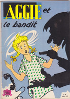 AGGIE Et Le Bandit  N°8 - Aggie
