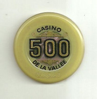 9864" FICHES-CHIPS-CASINO DE LA VALLEE DA LIRE 500 " - Casino