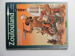 ZOULOULAND TOME 1 EO 1987 - Zoulouland