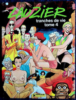 Lauzier - Tranches De Vie - N° 4 - Dargaud - ( 1978 ) . - Lauzier