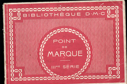 (ouvrages De Dames) Bibliotheque DMC Point De Marque 2e Série (tout En Couleurs)  (M1074) - Cross Stitch