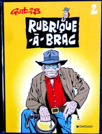 Gotlib - Rubrique - à - Brac -Tome 2  - Dargaud - ( 1999 ) . - Gotlib