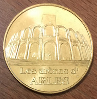 13 ARLES LES ARÈNES MEDAILLE SOUVENIR MONNAIE DE PARIS 2009 JETON TOURISTIQUE MEDALS COINS TOKENS - 2009