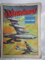 # IL VITTORIOSO N 10 / 1954 AEREI ATOMICI - Primeras Ediciones