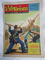 # IL VITTORIOSO N 39  / 1954 ARTIGLIERIA - Prime Edizioni