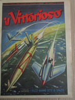 # IL VITTORIOSO N 15 / 1953 MOLTI ALTRI NUMERI DISPONIBILI - Prime Edizioni