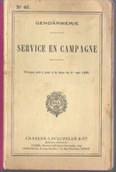 Instructions Sur Le Service De La Gendarmerie En Campagne Aux Armées à Jour Au 1er Mai 1925 - Polizei