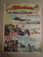 # IL VITTORIOSO N 27 / 1940 PER L'ITALIA - Prime Edizioni