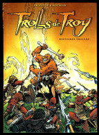 "TROLLS DE TROY: Histoires Trolles" - N° 1 De MOURIER Et ARLESTON - Edition SOLEIL - 1997. - Trolls De Troy