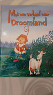 KINDERBOEK MET EEN VERHAAL NAAR DROOMLAND N°1  3j-12j. - Jeugd