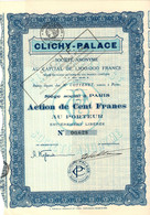 Action  De 100 Frcs Au Porteur -  Clichy-Palace S.A. - Cinéma - Paris. - Film En Theater
