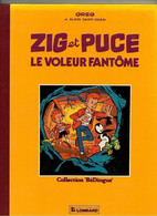 Zig Et Puce Le Voleur Fantôme - Collection Bédingue Edition Originale De 1984 - Zig Et Puce