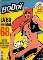 Bodoi N°118 La BD En Mai 68 - Gotlib Raconte La Rubrique-à-Brac - Ewen - Commando Colonial De 2008 - Bodoï