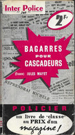 Bagarres Pour Cascadeurs Pr Jules Mayet - Presses Internationales - Inter Police Jet N°114 - Presses Internationales
