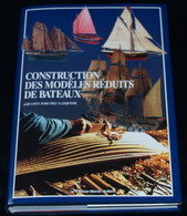 CONSTRUCTION MODELES REDUITS – J. De CATUS / P. DAUCHEZ / G. LEQUESNE – 1995 – Editions Le Chasse-Marée / Armen - Boats