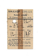 1942 TRAIN N° 122 VOITURE 12 COMPARTIMENT 10 PLACE AF - TICKET DE TRAIN PLACE LOUEE 3E CLASSE - SNCF - Europa