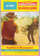 Bastei Wildwest Roman Ax Bixby Kugeltanz Im Morgengrauen Band 79 - Hobby & Verzamelen