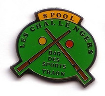 C55 Pin's BILLARD 8 POOL Les Challengers Bar Des Sports Thaon Les Vosges Achat Immédiat - Billard