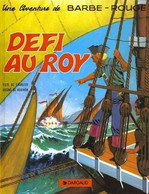 Barbe-rouge Defi Au Roy 1992 +++TBE+++ LIVRAISON GRATUITE+++ - Barbe-Rouge