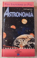 ASTRONOMIA  # Mario Cavedon  #  Orsa Maggiore  Editore, 1996  # 239 Pag. # - Zu Identifizieren