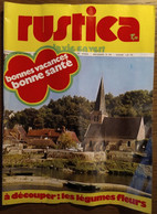 Rustica_N°171_ 8 Avril 1973_Bonnes Vacances,bonne Santé _à Découper : Les Légumes Fleurs - Garden