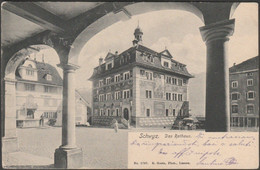Das Rathaus, Schwyz, 1907 - Goetz AK - Schwytz