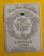 17496 - Suisse Réserve Des Députés Du Grand Conseil Vaudois L'Ovaille Yvorne - Politics