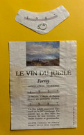 17559 - Vin Du Jubilé Société Vinicole De Perroy  1937- 1987  Huile Sur Toile De Pietro Sarto - Arte