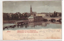 00360 Ak Metz Mittelbrücke Von Esplanade Gesehen 1900 - Lothringen