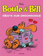 Boule Et Bill Sieste Sur Ordonnance 2018  +++COMME NEUF+++ LIVRAISON GRATUITE+++ - Boule Et Bill
