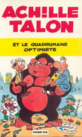 ACHILE TALON  N°7015  ET LE QUADRUMANE OPTIMISTE - Achille Talon