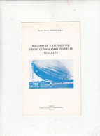 METODO DI VALUTAZIONE DEGLI AEROGRAMMI ZEPPELIN ITALIANI - Gall - Correo Aéreo E Historia Postal