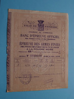 BANC D'EPREUVE OFFICIEL - Epreuve Des ARMES Finies ( Chambre De Commerce Ville De St. ETIENNE ) N° 38477 ! - Bank & Versicherung
