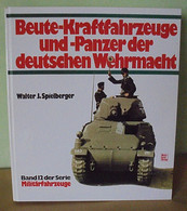 Beute-Kraftfahrzeuge Und Panzer Der Deutschen Wehrmacht - Deutsch