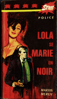 Start Police N° 5 - Lola Se Marie En Noir - Martin Meroy - Éditions André Martel . - Start Police