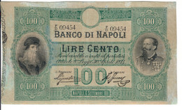 BANCO Di Napoli 100 Lire 06 09 1881 R2 RR Restauri Diffusi E Angolino Ricostruito Leonardo Da Vinci Vitt. Em Lotto.3156 - Unclassified