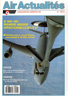Air Actualités  442 05/1991 - Moyen Orient 43 Jours De Guerre Aérienne - Une Base Aérienne - CIET - PAF91 - Other & Unclassified