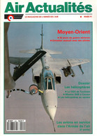 Air Actualités  440 03/1991 -  30 Jours De Guerre Aérienne - Les Avions En Servie (2) - CIEH EH 1/67 - Otros & Sin Clasificación