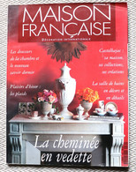 Maison Française N° 460 Novembre 1992  Cheminées En Vedette - Haus & Dekor