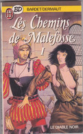LES CHEMINS DE MALEFOSSE Tome 1 Le Diable Noir   Livre De Poche (j'ai Lu ) - Chemins De Malefosse, Les