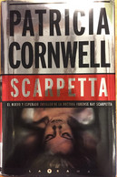 SCARPETTA. PATRICIA CORNWELL. EDICIONES B.S.A. 2010. (en Español) - Actie, Avonturen