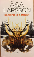 Sacrificio A Mólek. Asa Larsson. Ed. Seix Barral, 1ª Edición, 2013.(en Español). - Action, Adventure