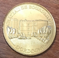 24 CHÂTEAU DE BOURDEILLES MEDAILLE SOUVENIR MONNAIE DE PARIS 2013 JETON TOURISTIQUE MEDALS COINS TOKENS - 2013