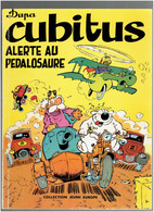 CUBITUS ALERTE AU PEDALOSAURE 1977 PAR DUPA COLLECTION JEUNE EUROPE UNE HISTOIRE DU JOURNAL TINTIN - Cubitus