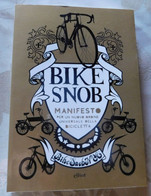 BIKE SNOB . ( Bicicletta - Ciclismo)  # Elloit, 2010  1^ Edizione # Pag.208 - Deportes