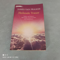 James Van Praagh - Heilende Trauer - Psicología