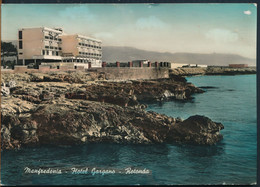 °°° 22999 - MANFREDONIA - HOTEL GARGANO , ROTONDA (FG) 1961 °°° - Manfredonia