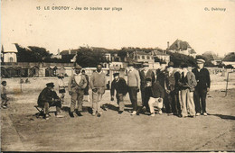 Le Crotoy * Jeu De Boules Sur La Plage * Pétanque - Le Crotoy