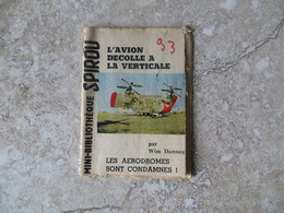 Mini Livre Bibliothèque SPIROU L'avion Décolle à La Verticale Petit Livre Sur Les Avions Et Hélicoptère  Voir Photo - Spirou Et Fantasio